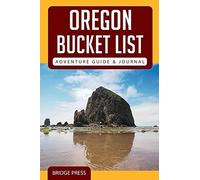 Oregon Bucket List Adventure Guide & Journal