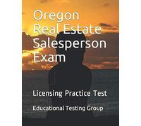 Oregon Real Estate Salesperson Exam: Licensing Practice Test