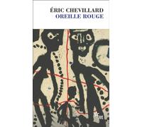 Oreille rouge - Eric Chevillard - Minuit - Poche - Roman
