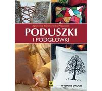 Oreillers et traversins Agnieszka Bojrakowska-Przenios³o (Buch auf Polnisch)