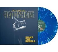 O'Reillys and the Paddyhats,the - Wake The Rebels (Blue Splatter Coloured Vinyl) [Import]