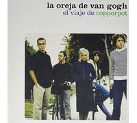 Oreja de Van Gogh - El Viaje De Copperpot [Import]