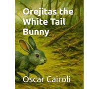 Orejitas the White Tail Bunny