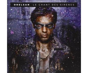 Orelsan - Le Chant Des Sirènes