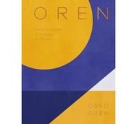 Oren, Notes de cuisine et recettes de Tel-Aviv Oded Oren (Auteur), Tina Calogirou (Traduction)