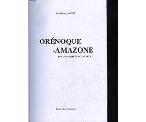 Orénoque-Amazone: Sur un voilier de dix mètres