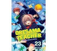 Oresama Teacher Vol 23 Izumi Tsubaki, (Auteur)