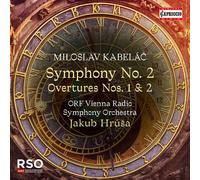 Orf Vienna Radio Symphony Orchestra - Miloslav Kabelac: Symphony No. 2; Overtures [Compact Discs]