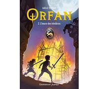 Orfan - Tome 2: L'heure des ténèbres