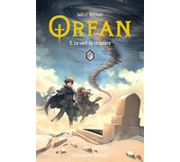 Orfan - Tome 5 Le vent de la colère - Gaëlle Tertrais - Emmanuel Eds De L' - broché - Roman junior