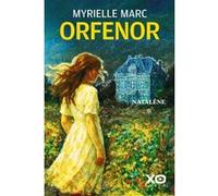 Myrielle Marc – Orfenor – Tome 1 : Natalène – Roman – Broché