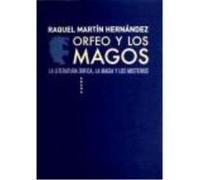 Orfeo Y Los Magos - MARTIN HERNANDEZ, RAQUEL Martin Hernandez, Raquel (Auteur)