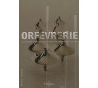 Orfèvrerie : La collection contemporaine du musée des Arts décoratifs de Lyon
