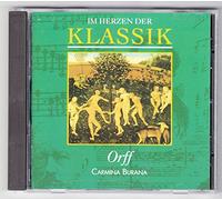 Orff - IM HERZEN DER KLASSIK CD Nr. 71 Orff CARMINA BURANA