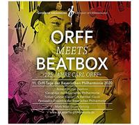 Bayerische Philharmonie – Orff Meets Beatbox (11. Orff-Tage) – CD neuf