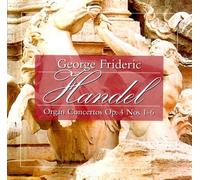 Organ Concertos Op. 4 Nos. 1 - 6