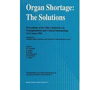 Organ Shortage: The Solutions