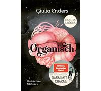 Organ Speak: What It Really Means to Listen to Our Bodies | The English Edition by the world-bestselling-author Giulia Enders
