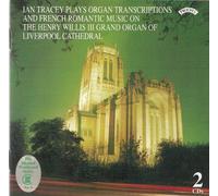 Tracey, Ian - Organ Transcriptions & French Roman