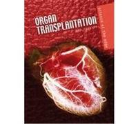 Organ Transplantation Fullick, Ann (Auteur)