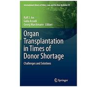 Organ Transplantation In Times Of Donor Shortage
