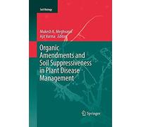 Organic Amendments And Soil Suppressiveness In Plant Disease Management
