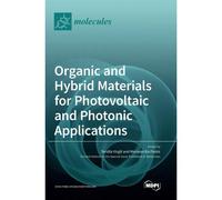 Organic And Hybrid Materials For Photovoltaic And Photonic Applications