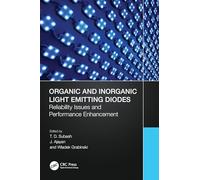 Organic and Inorganic Light Emitting Diodes: Reliability Issues and Performance Enhancement