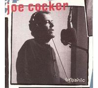 Organic by Joe Cocker (1996-10-14)