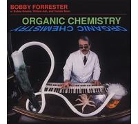 Bobby Forrester - Organic Chemistry