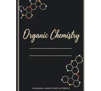 Organic Chemistry| Hexagonal Graph Paper Notebook: 200 pages| large Hexagons|8.5" x 11" Inches: Hexagon Graph Paper for Chemistry, Organic Chemistry, ... Diagrams, Students, Teachers & Researchers