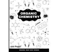 Organic Chemistry: Hexagonal Graph Paper Notebook +200 pages:: Libreta Hexagonal de Química en Inglés +200 hojas