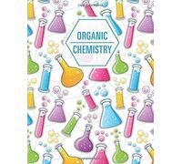 Organic Chemistry: Hexagonal Graph Paper Notebook Chemistry Laboratory Hexagon Pages Book Rainbow Beakers