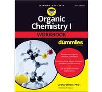 Organic Chemistry I Workbook For Dummies by Winter & Arthur University of Maryland & College Park & MD Winter Arthur University of Maryland College Park MD (Auteur)