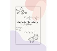 Organic Chemistry Notebook: Hexagon Grid & Ruled Pages for Structures and Notes: Ideal for Drawing Carbon Structures, Benzene Rings, and Detailed Lab Notes | College Student & Researcher Essential