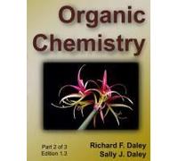 Organic Chemistry, Part 2 Of 3