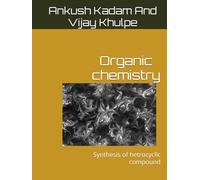 Organic chemistry: Synthesis of hetrocyclic compound