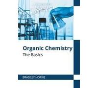 Organic Chemistry: The Basics