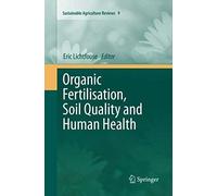 Organic Fertilisation, Soil Quality And Human Health