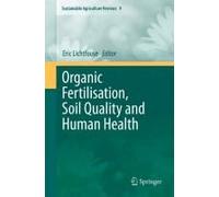 Organic Fertilisation, Soil Quality And Human Health