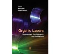 Organic Lasers: Fundamentals, Developments, and Applications - [Version Originale] Inconnu (Auteur)