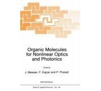 Organic Molecules For Nonlinear Optics And Photonics