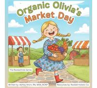 Organic Olivia’s Market Day