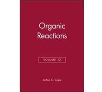 Organic Reactions Volume 12 by A Cope Hardcover Book R. J. Adams (Auteur)