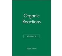Organic Reactions Volume 8 by R Adams Hardcover Book R. J. Adams (Auteur)