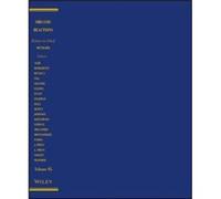Organic Reactions Volume 95 Organic Reactions Volume 95 (Auteur)