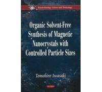 Organic Solvent-Free Synthesis Of Magnetic Nanocrystals With Controlled Particle Sizes