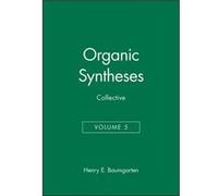 Organic Syntheses Collective Volume 5 by HE Baumgarten Hardcover Book Baumgarten (Auteur)