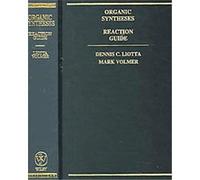 Organic Syntheses, ORGANIC SYNTHESES COLLECTIVE VOLUME Dennis C. Liotta, Mark Volmer (Auteur)