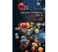 Organic Syntheses Vol II